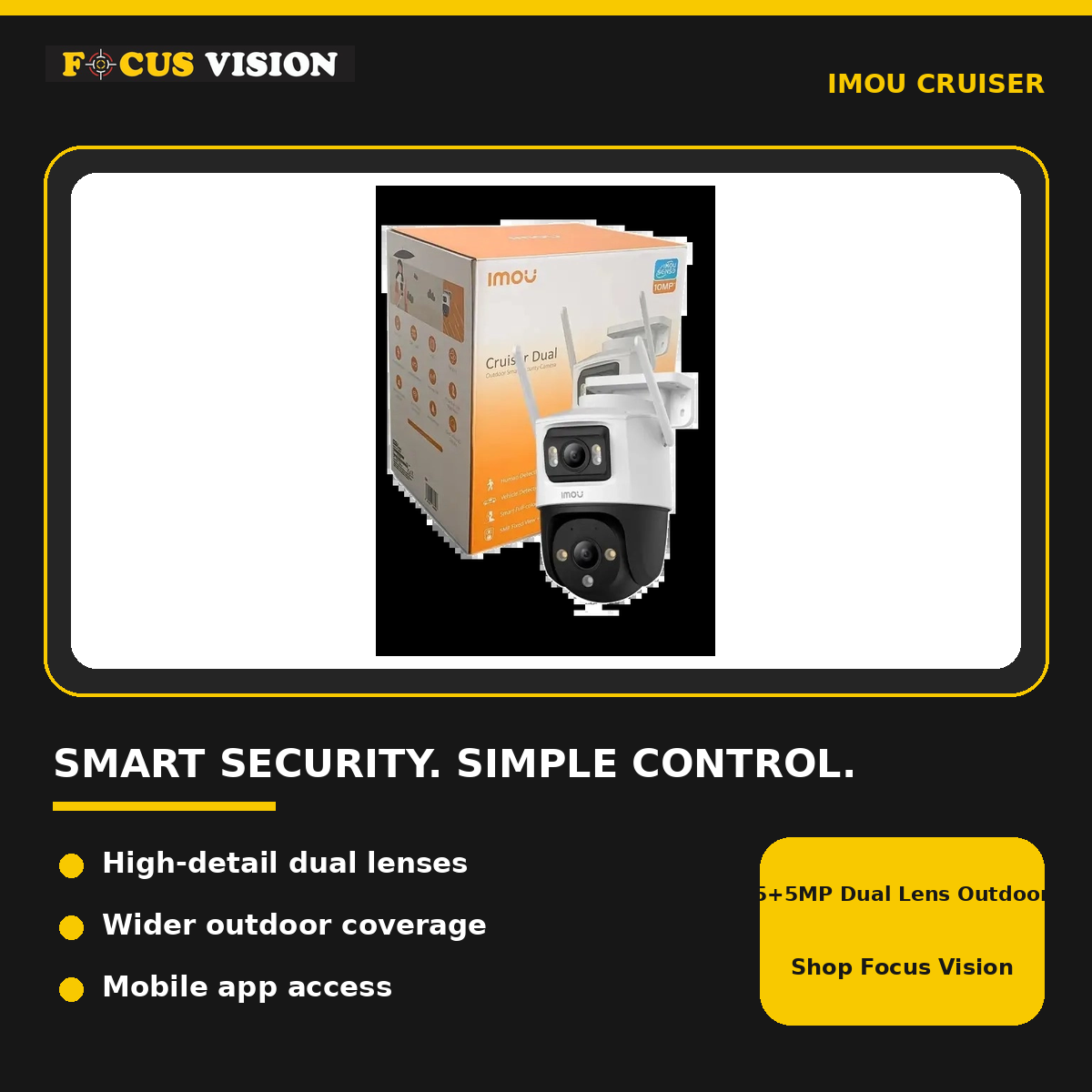 IMOU Cruiser 5+5MP Dual Lens Outdoor WiFi Camera - Focus Vision features